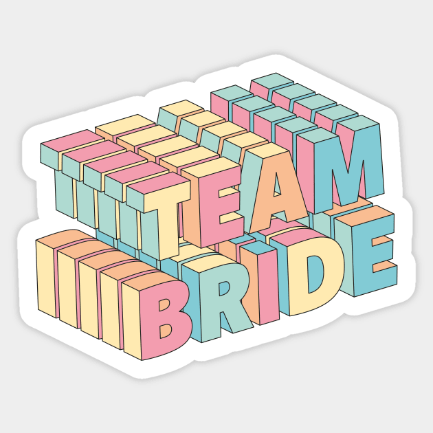 Team bride Sticker by stu-dio-art